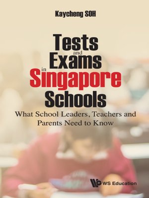cover image of Tests and Exams In Singapore Schools